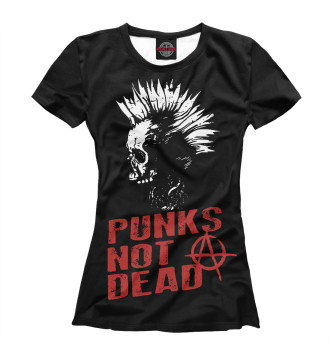 Женская Футболка Punk’s Not Dead