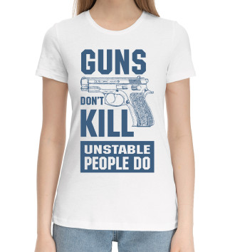 Женская Хлопковая футболка Оружие не убивает