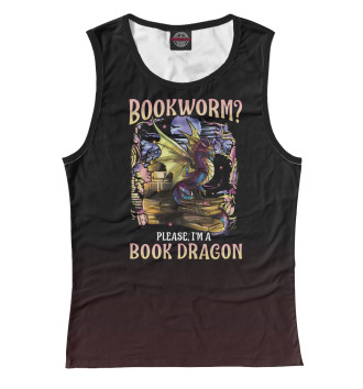 Женская Майка Bookworm Please Dragon