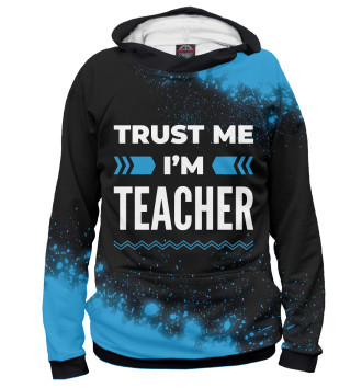 Худи для мальчиков Trust me I'm Teacher