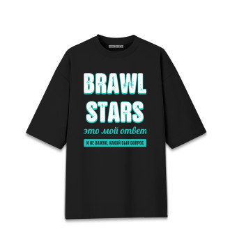 Женская Хлопковая футболка оверсайз Brawl Stars Ответ