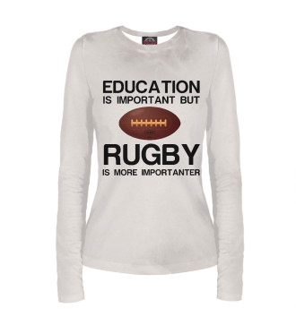 Женский Лонгслив Education and rugby