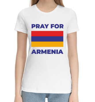 Женская Хлопковая футболка Pray For Armenia