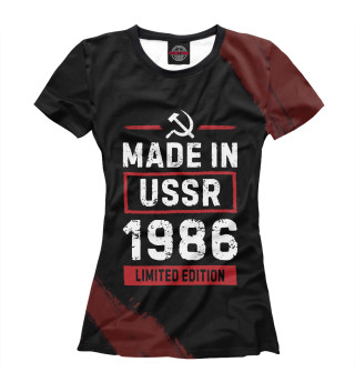 Женская футболка Made In 1986 USSR
