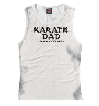 Женская Майка Karate Dad Tee
