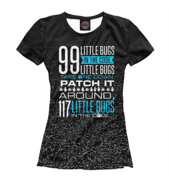 Футболка для девочек 99 Little Bugs