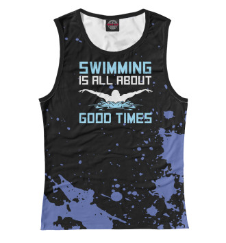 Майка для девочек Swimming Is All About Good