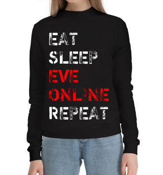 Женский Хлопковый свитшот Eat Sleep EVE Online Repeat