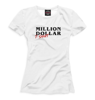 Женская Футболка Million dollar