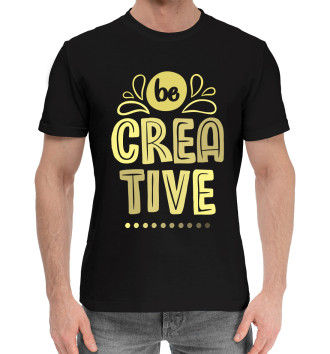 Мужская Хлопковая футболка Будь креативным