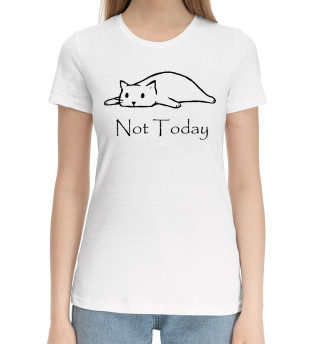Женская хлопковая футболка Not Today