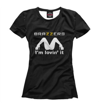 Женская Футболка Brazzers i'm lovin' it