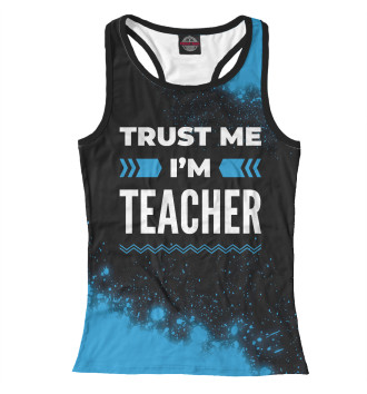 Женская Борцовка Trust me I'm Teacher