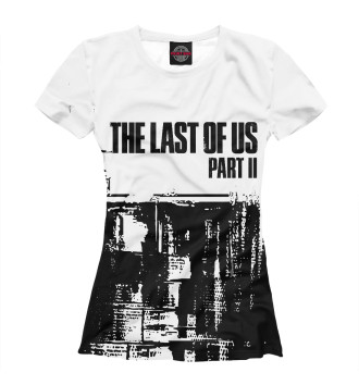 Женская Футболка The Last of Us