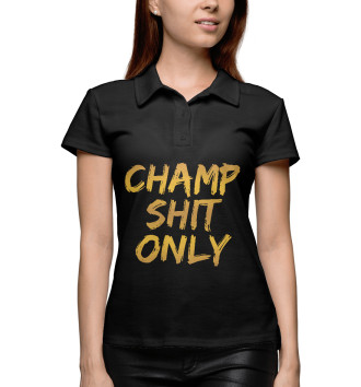 Женское Поло Champ shit only