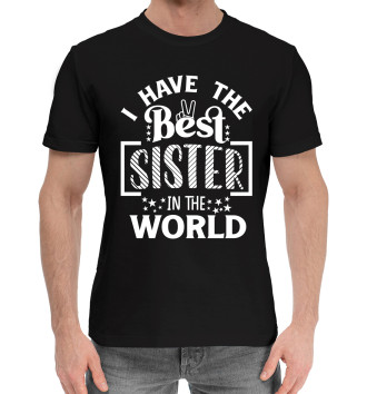Мужская Хлопковая футболка I have the best sister in the world