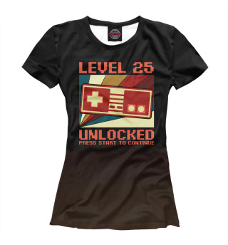 Женская футболка LEVEL 25 UNLOCKED