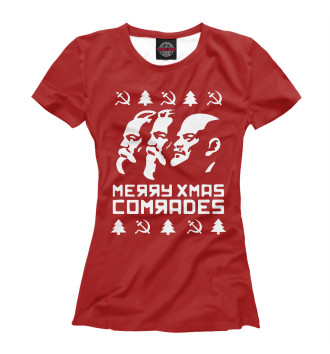 Женская Футболка Merry Xmas Comrades