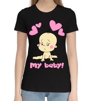 Женская Хлопковая футболка My baby!