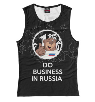 Женская Майка Do business in Russia