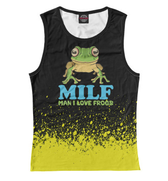 Женская Майка MILF Man I Love Frogs