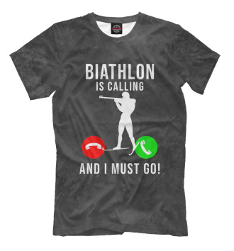 Мужская Футболка Biathlon Is Calling  And I