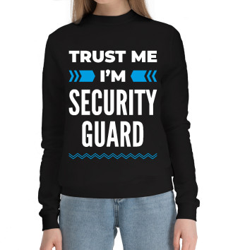Женский Хлопковый свитшот Trust me I'm Security guard
