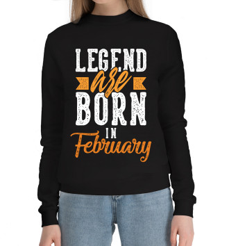 Женский Хлопковый свитшот Legend are born in February