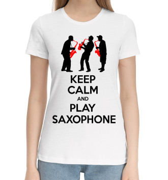 Женская Хлопковая футболка Играй на саксофоне