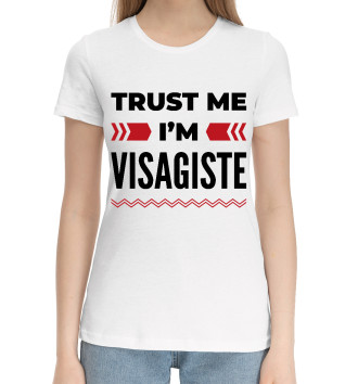 Женская Хлопковая футболка Trust me - I'm Visagiste