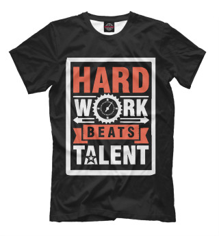 Мужская футболка Hard Work Beats Talent