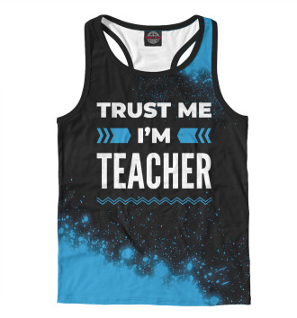 Мужская Борцовка Trust me I'm Teacher